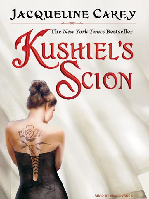 Title details for Kushiel's Scion by Jacqueline Carey - Available